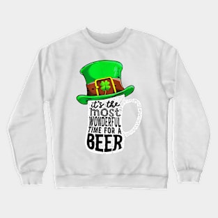 It_s The Most Wonderful Time For A Beer Hat St Patrick_s Day Crewneck Sweatshirt